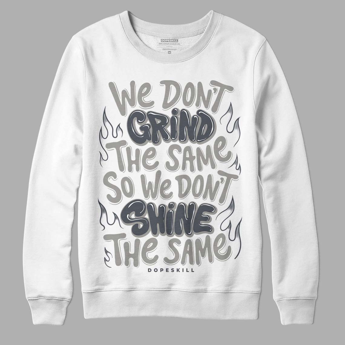Cool Grey 11s DopeSkill Sweatshirt Grind Shine Graphic