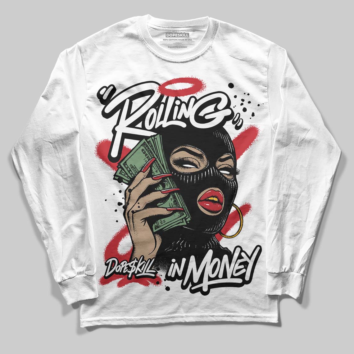 Bred 11s DopeSkill Long Sleeve T-Shirt Rolling in Money Graphic