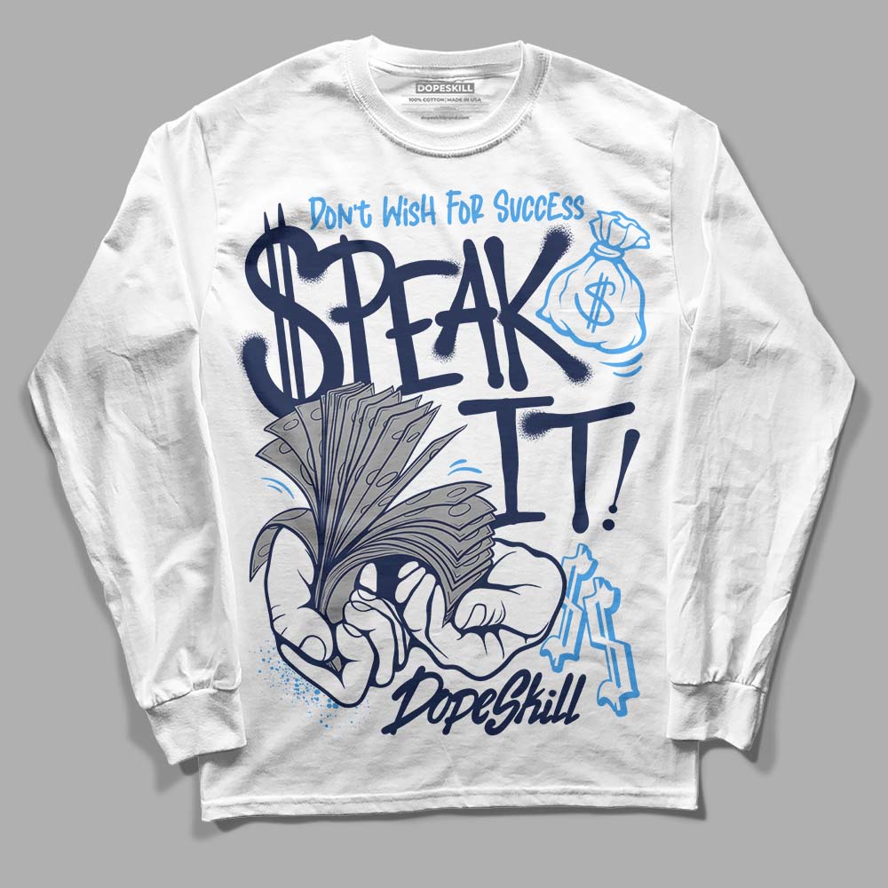 Midnight Navy 3s DopeSkill Long Sleeve T-Shirt Speak It Graphic