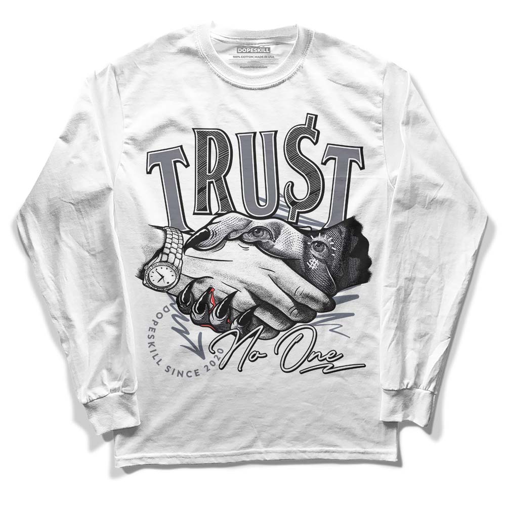 Stealth 14s DopeSkill Long Sleeve T-Shirt Trust No One Graphic