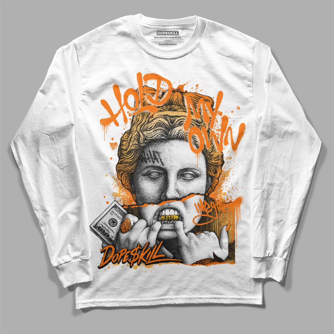 Dunk Low Magma Orange DopeSkill Long Sleeve T-Shirt Hold My Own Graphic