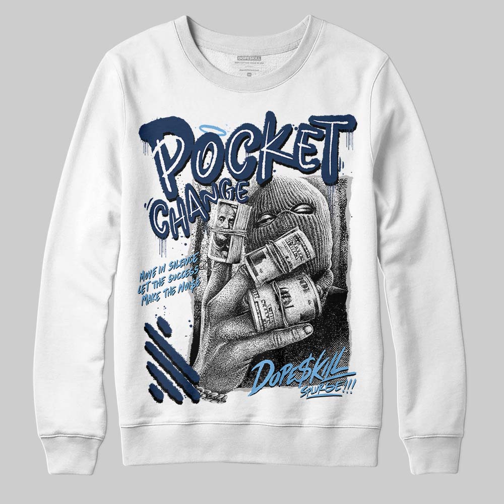 Summit White Navy 4s DopeSkill Sweatshirt Pocket Change Graphic