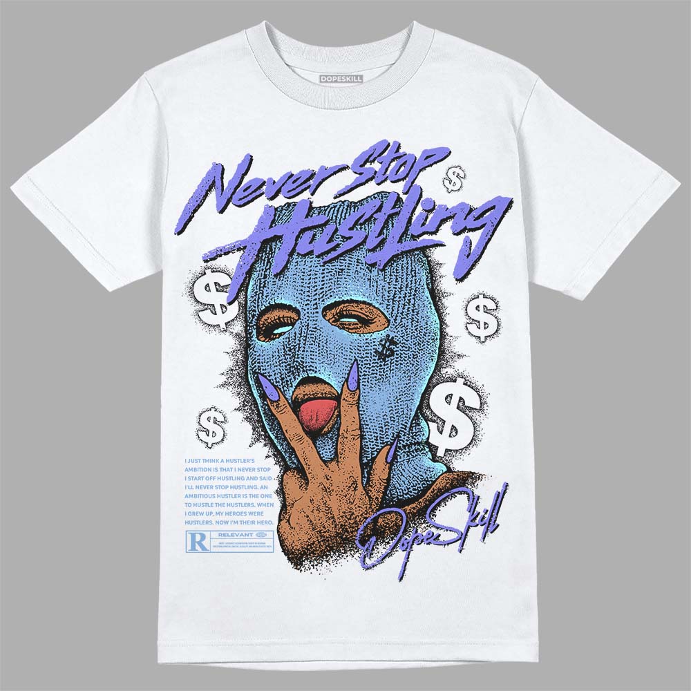 University Blue Collection DopeSkill T-Shirt Never Stop Hustling Graphic