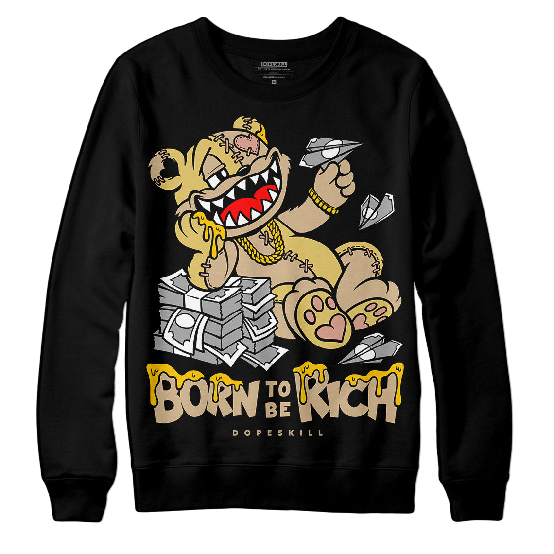 TAN Collection DopeSkill Sweatshirt Born To Be Rich Graphic