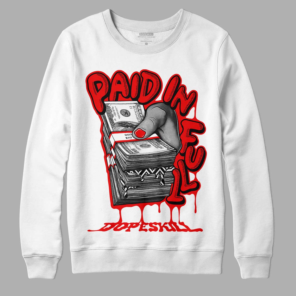 Cherry 12s DopeSkill Sweatshirt Paid In Full Graphic