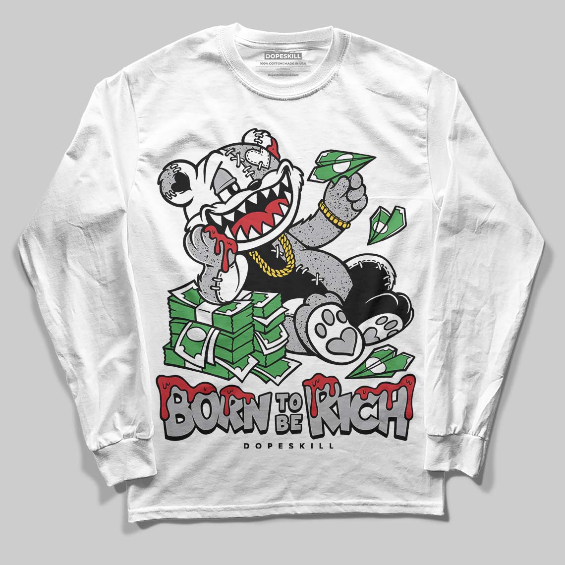White Cement 4s DopeSkill Long Sleeve T-Shirt Born To Be Rich Graphic