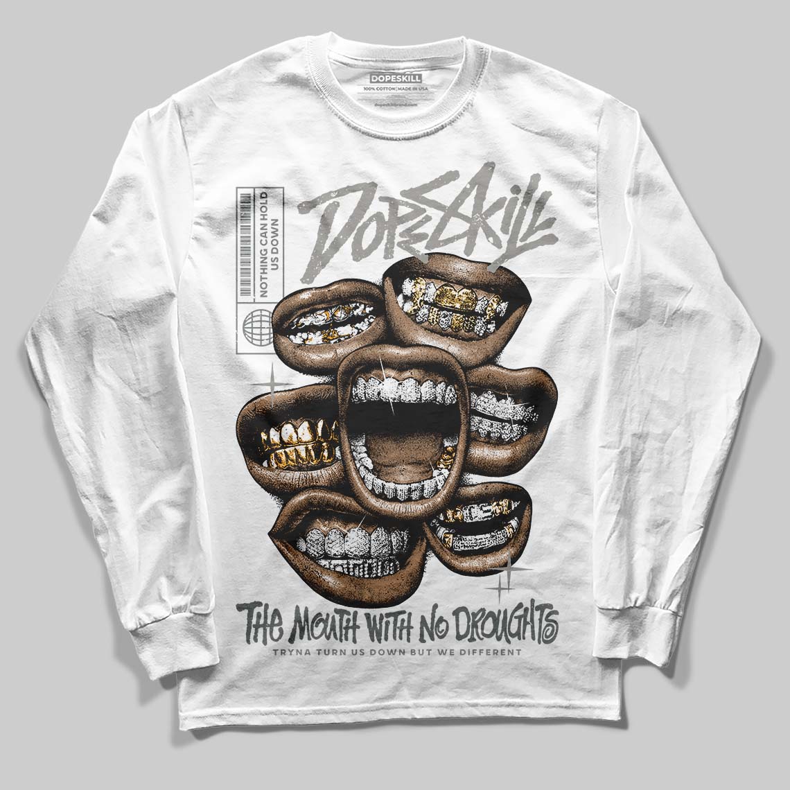 Cool Grey 9s DopeSkill Long Sleeve T-Shirt The Mouth With No Droughts Graphic