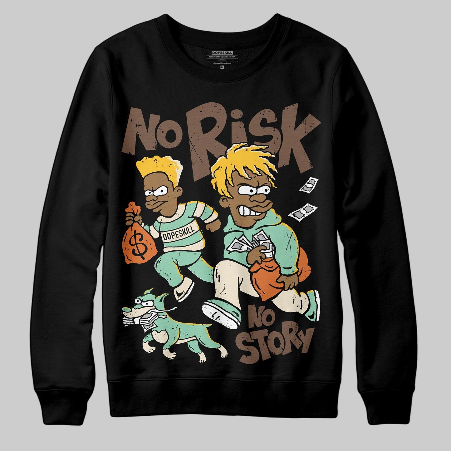 SB Dunk “Rodeo” DopeSkill Sweatshirt No Risk No Story Graphic
