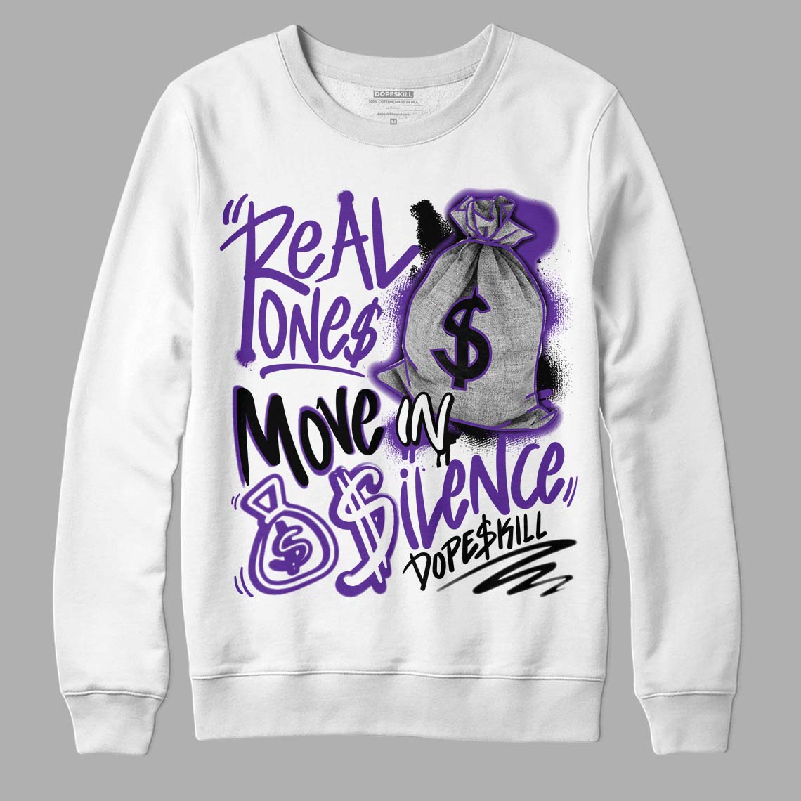 PURPLE Collection DopeSkill Sweatshirt Real Ones Move In Silence Graphic