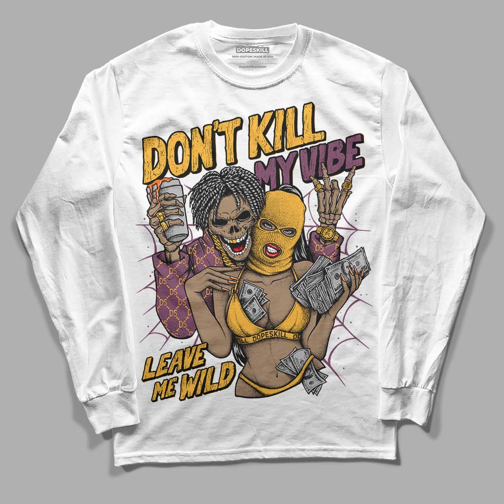 Brotherhood 1s High OG DopeSkill Long Sleeve T-Shirt Don't Kill My Vibe Graphic