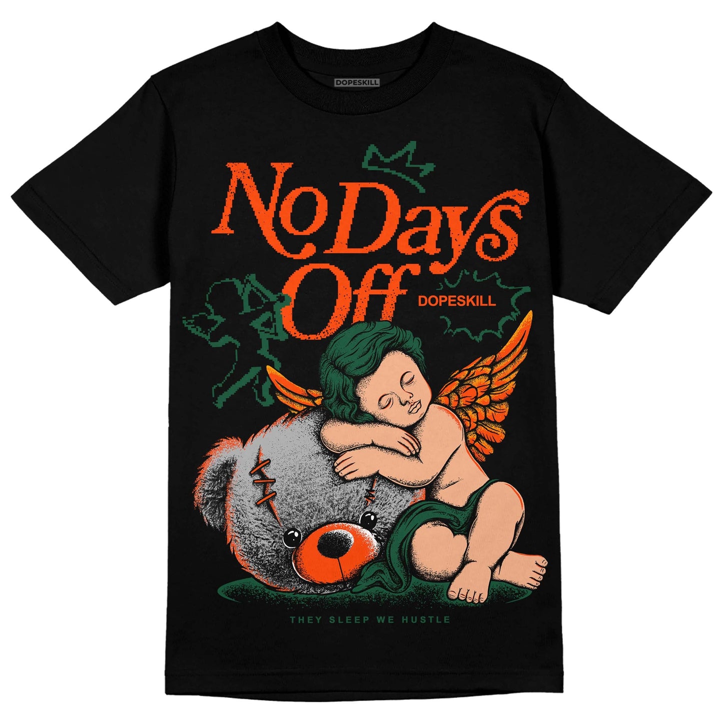 Dunk Low Team Dark Green Orange DopeSkill T-Shirt New No Days Off Graphic