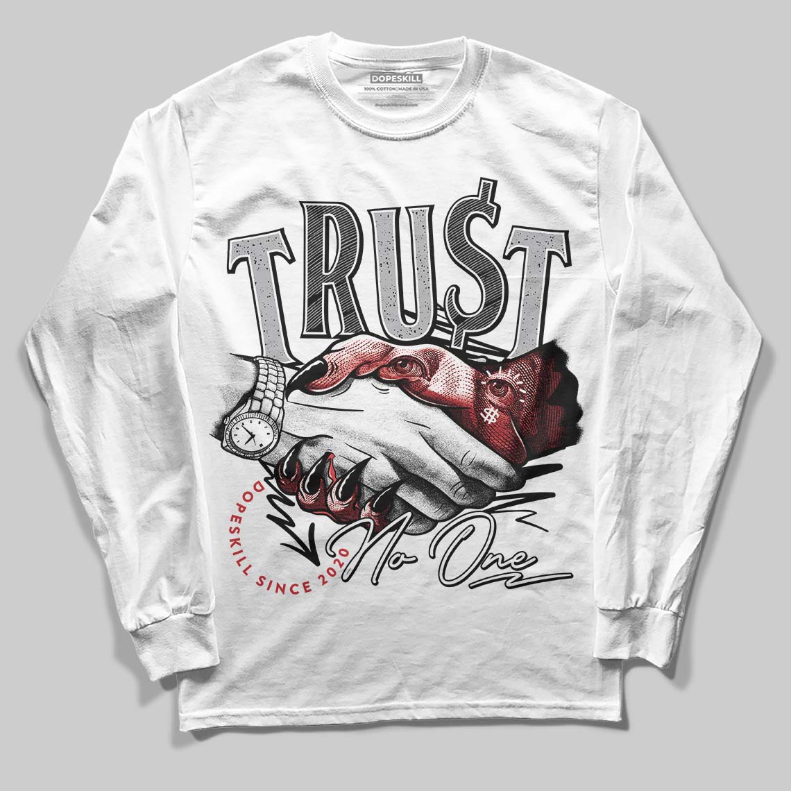White Cement 4s DopeSkill Long Sleeve T-Shirt Trust No One Graphic