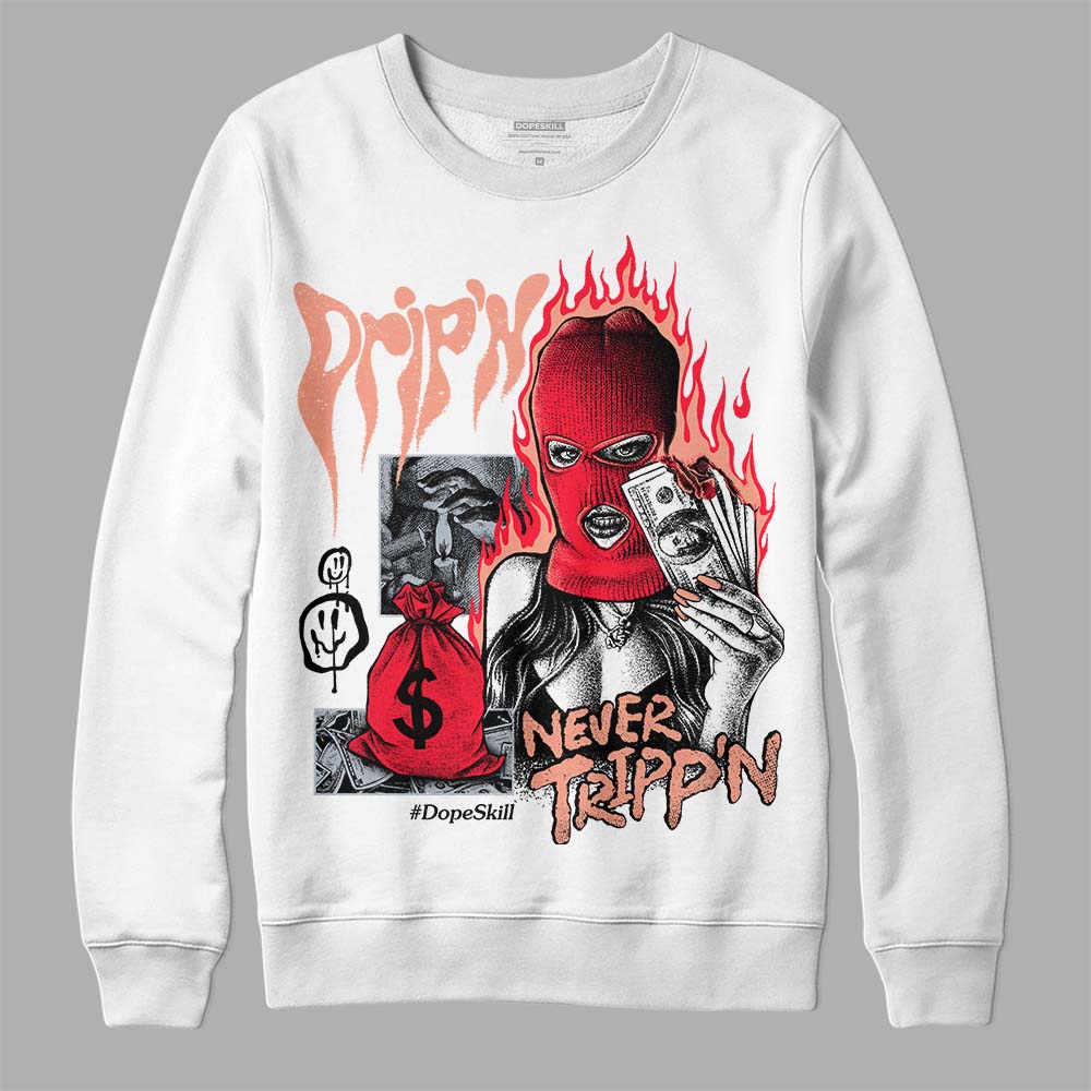 Crimson Bliss 5s DopeSkill Sweatshirt Drip'n Never Tripp'n Graphic