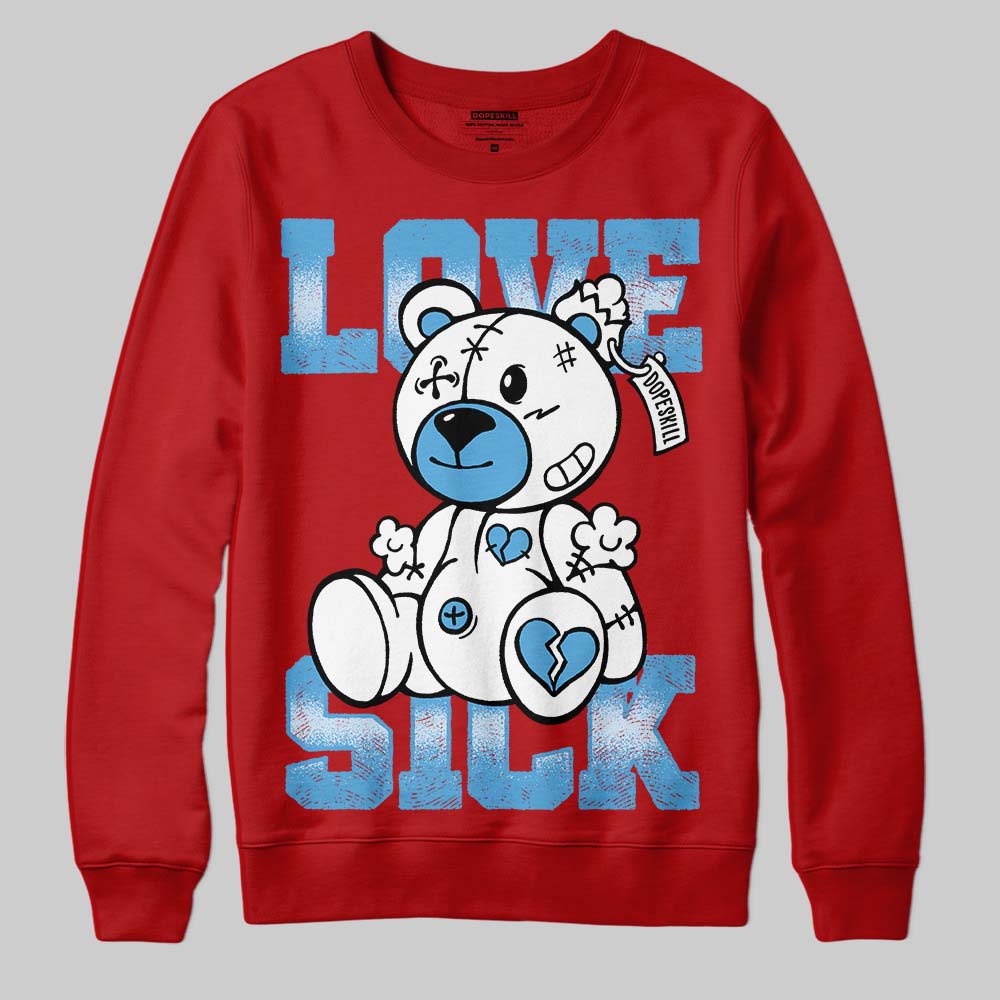 Cherry 11s DopeSkill Sweatshirt Love Sick Graphic