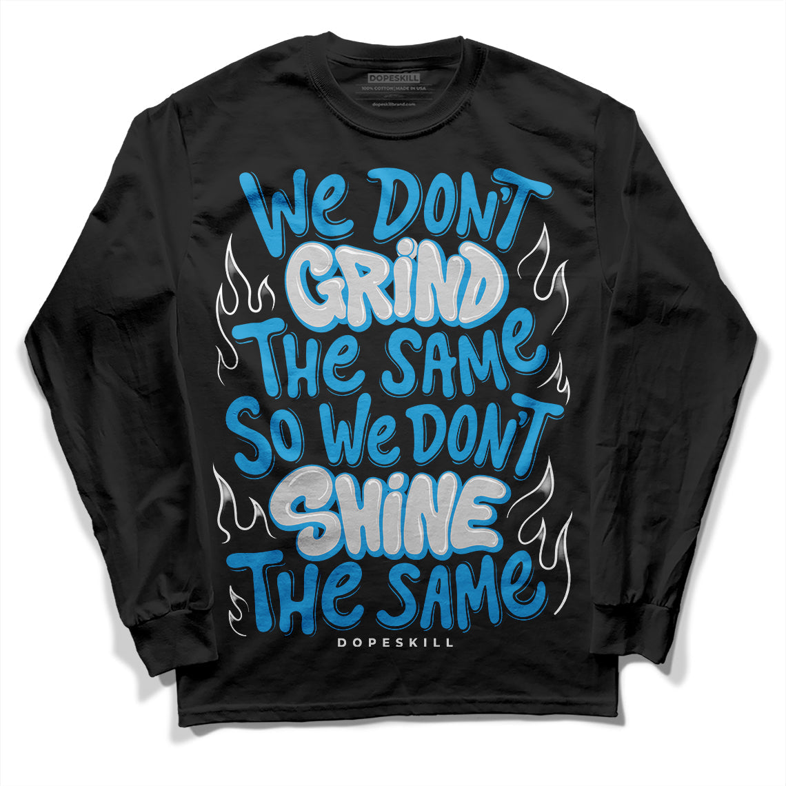 Military Blue 4s DopeSkill Long Sleeve T-Shirt Grind Shine Graphic