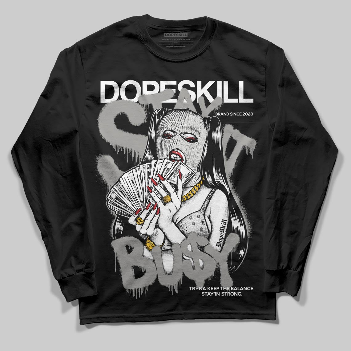 Pure Money 3s DopeSkill Long Sleeve T-Shirt Stay It Busy Graphic