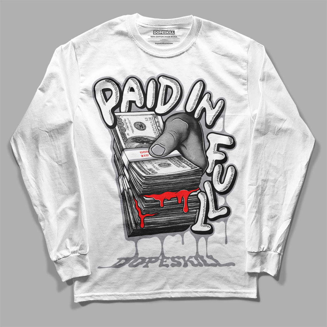 Fire Red 9s DopeSkill Long Sleeve T-Shirt Paid In Full Graphic