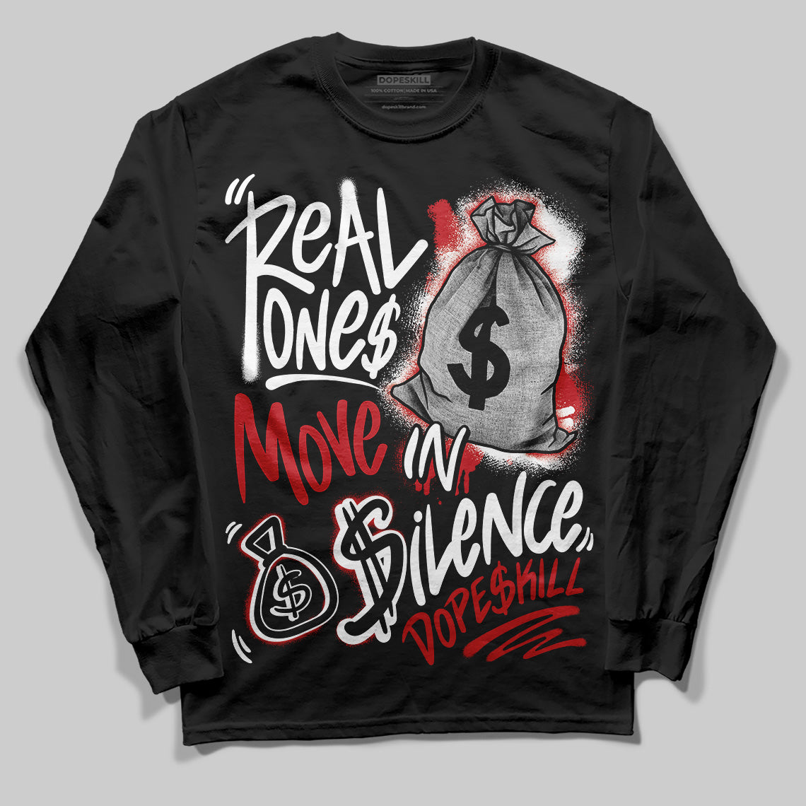 Bred Velvet 11s DopeSkill Long Sleeve T-Shirt Real Ones Move In Silence Graphic