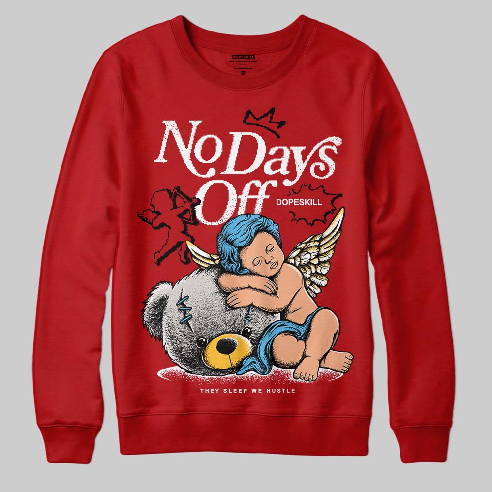 Brick By Brick 4s DopeSkill Sweatshirt New No Days Off Graphic