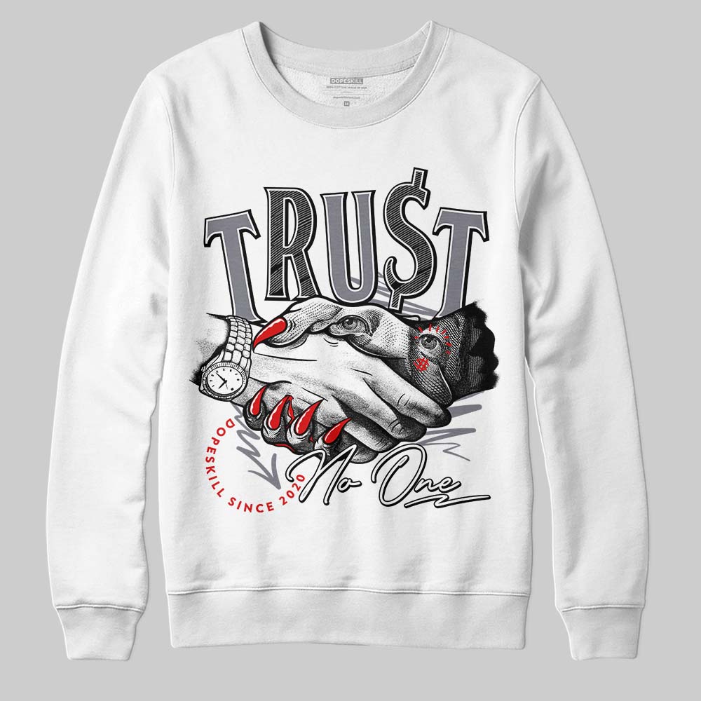 Fire Red 9s DopeSkill Sweatshirt Trust No One Graphic