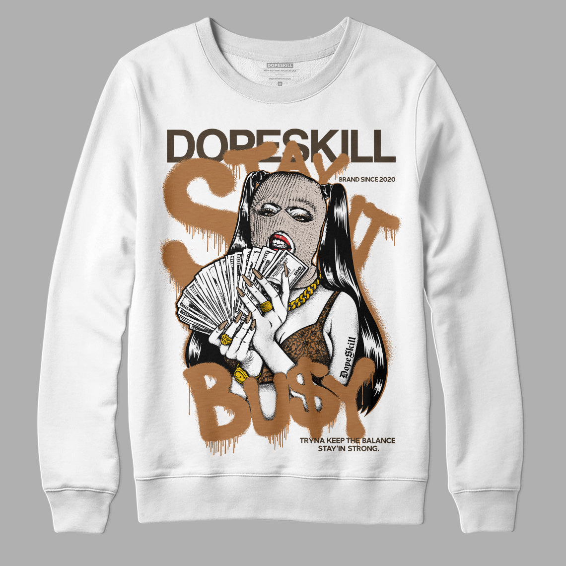 Palomino 3s DopeSkill Sweatshirt Stay It Busy Graphic