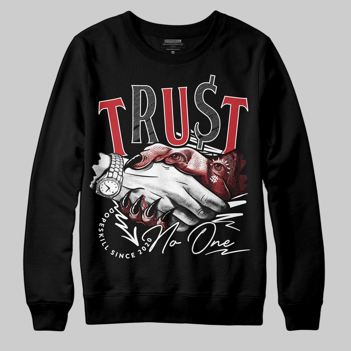 Bred 11s DopeSkill Sweatshirt Trust No One Graphic