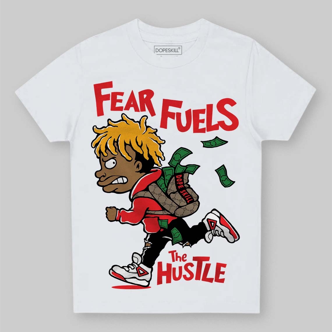 Red Collection DopeSkill Toddler Kids T-shirt Fear Fuels The Hustle Graphic