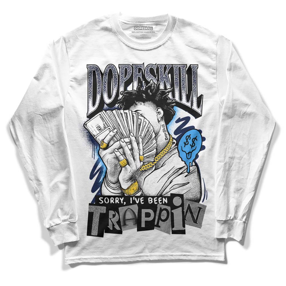 AJ Spizike White Obsidian DopeSkill Long Sleeve T-Shirt Sorry I've Been Trappin Graphic