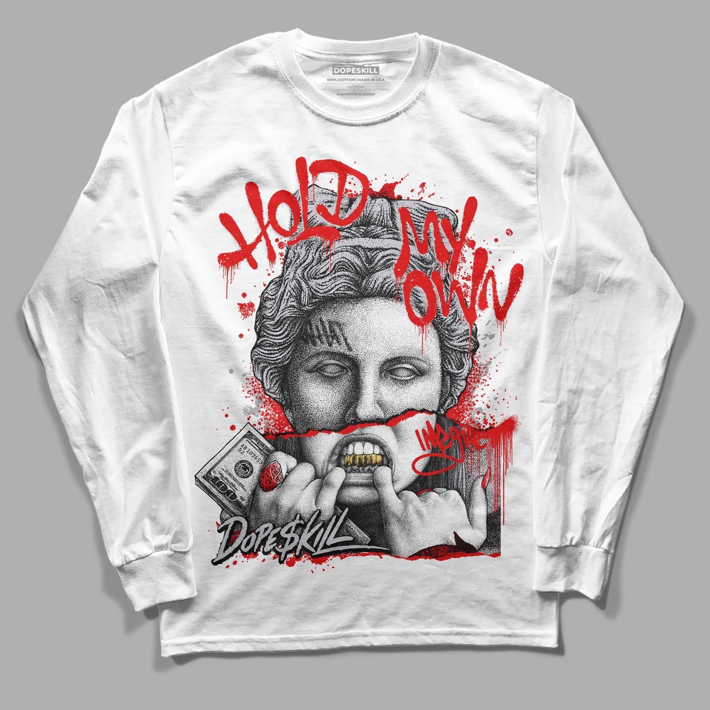 Red Cement 4S DopeSkill Long Sleeve T-Shirt Hold My Own Graphic