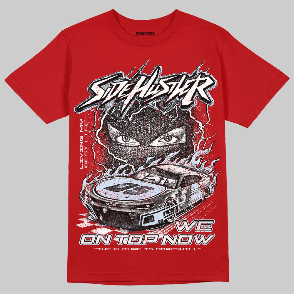 Cherry 11s DopeSkill T-Shirt New Side Hustler Graphic