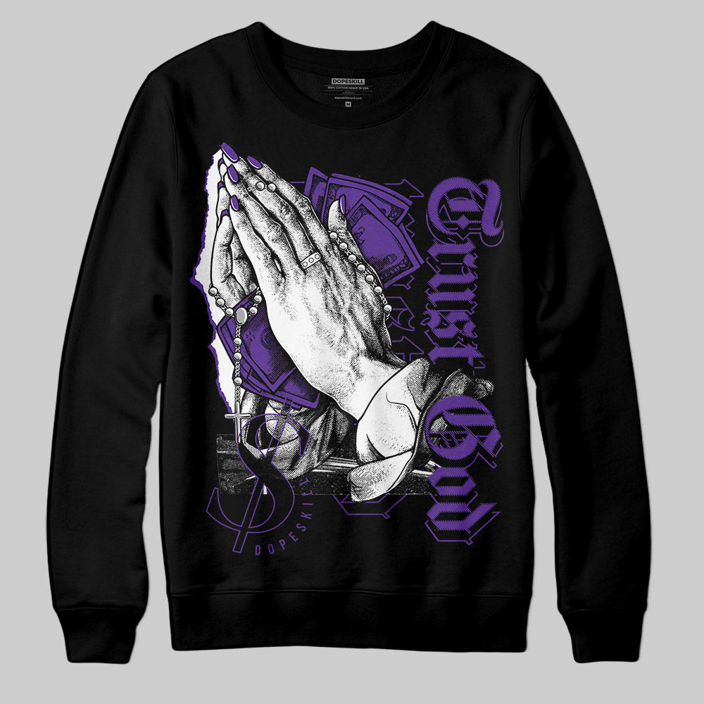 PURPLE Collection DopeSkill Sweatshirt Trust God Graphic