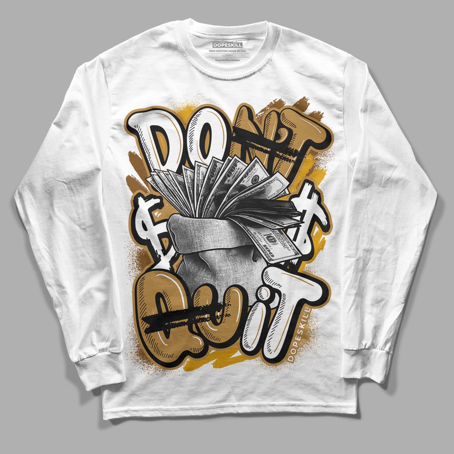 Wheat 13s DopeSkill Long Sleeve T-Shirt Don't Quit Graphic