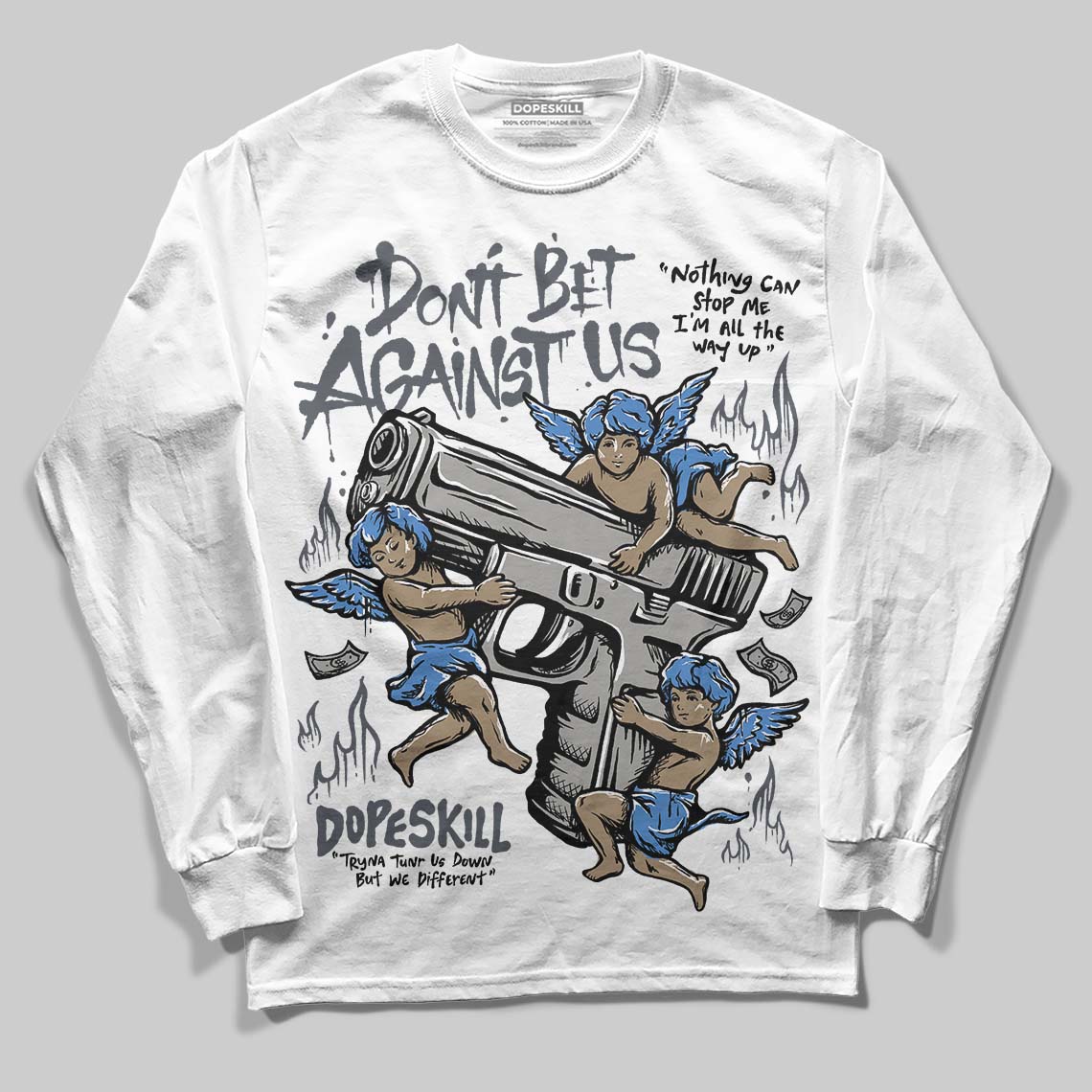 Cool Grey 11s DopeSkill Long Sleeve T-Shirt Don't Bet Against Us Graphic