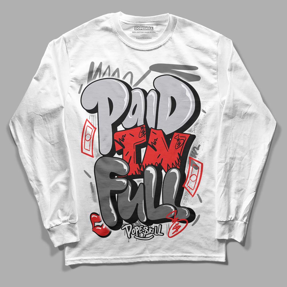 Grey Collection DopeSkill Long Sleeve T-Shirt New Paid In Full Graphic