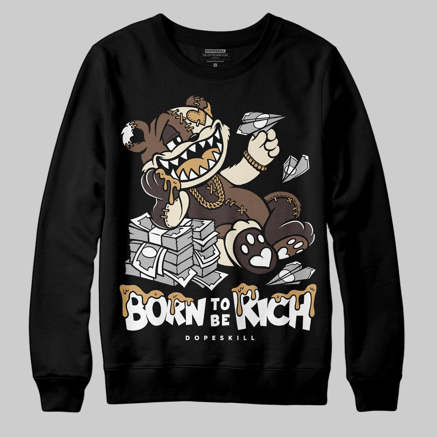 Earth 5s DopeSkill Sweatshirt Born To Be Rich Graphic