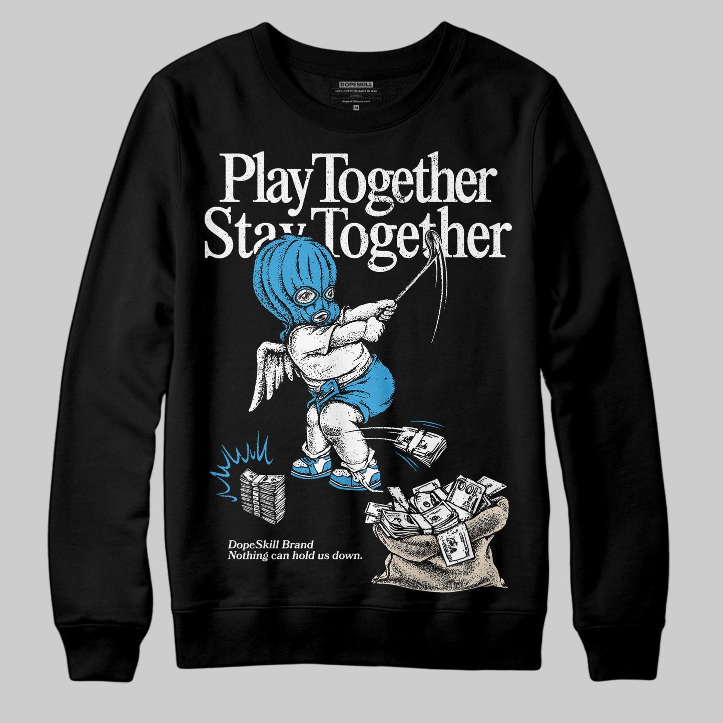 UNC Reimagined 1s DopeSkill Sweatshirt Play together, Stay together Graphic
