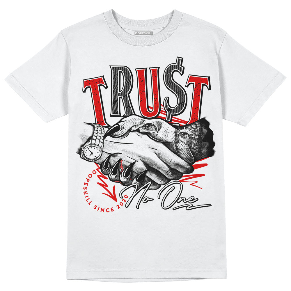 Red Cement 4S DopeSkill T-Shirt Trust No One Graphic