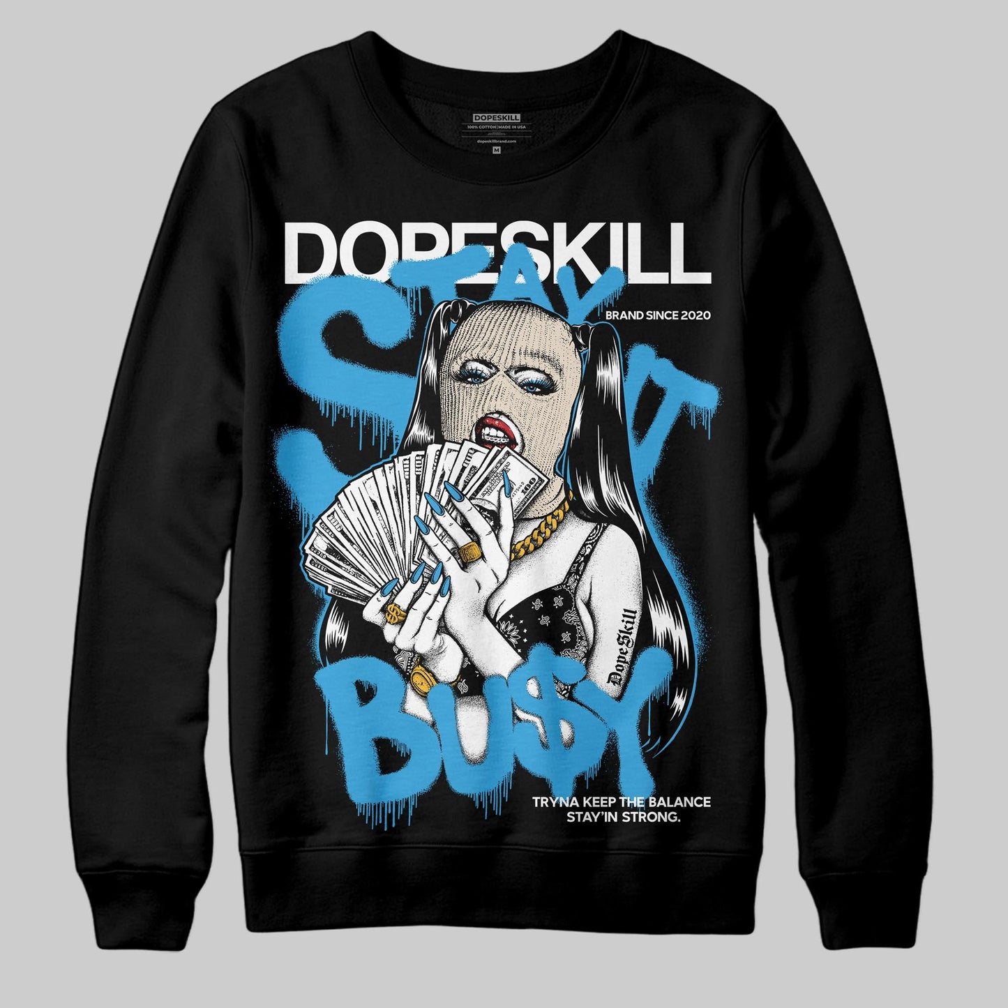 UNC Reimagined 1s DopeSkill Sweatshirt Stay It Busy Graphic
