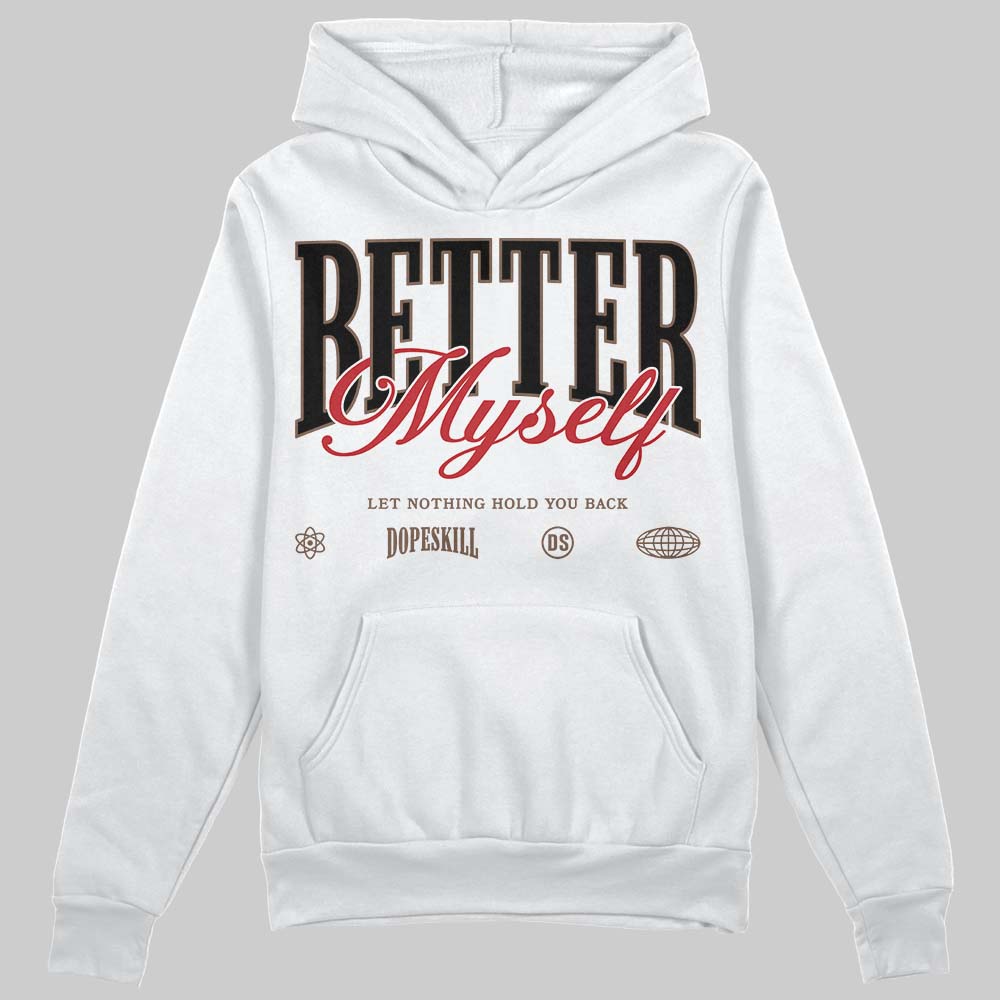 Olive 9s DopeSkill Hoodie Sweatshirt Better Myself Graphic