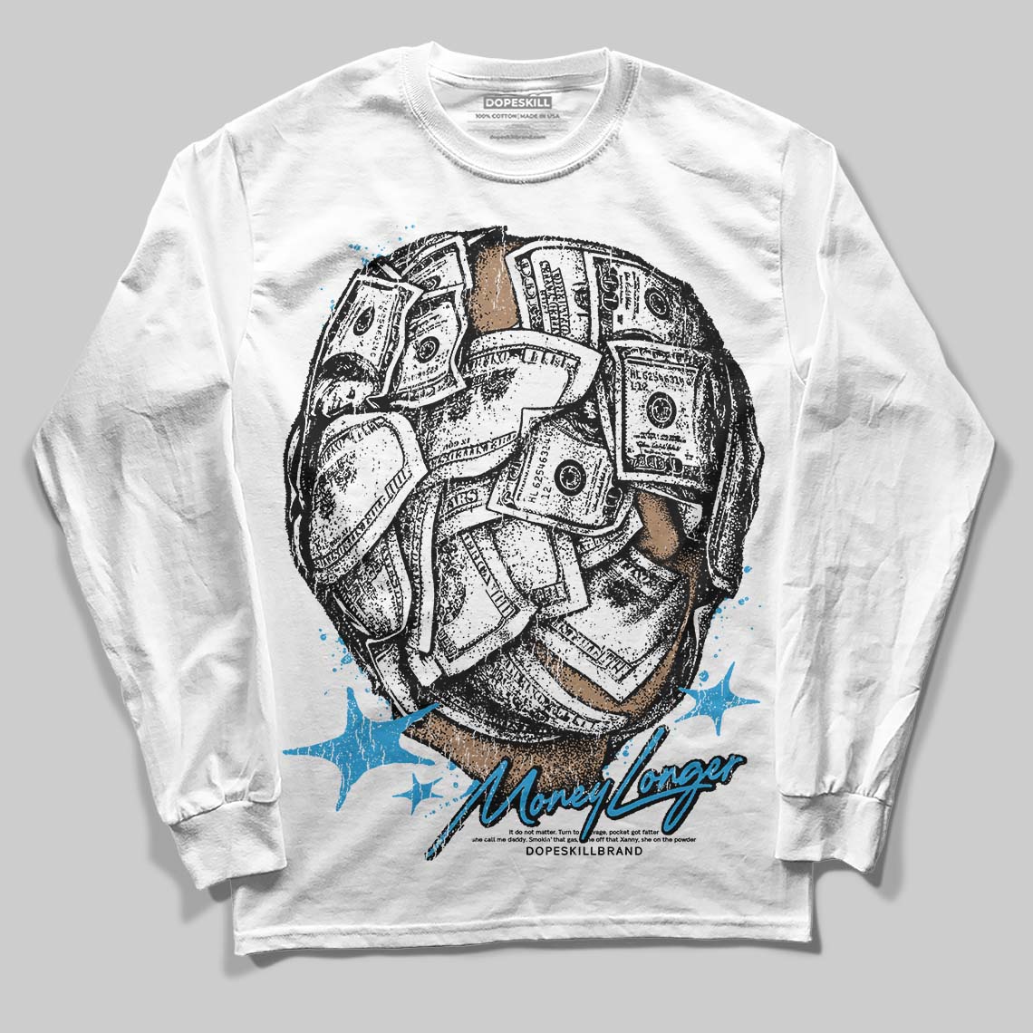 Military Blue 4s DopeSkill Long Sleeve T-Shirt Money Longer Graphic