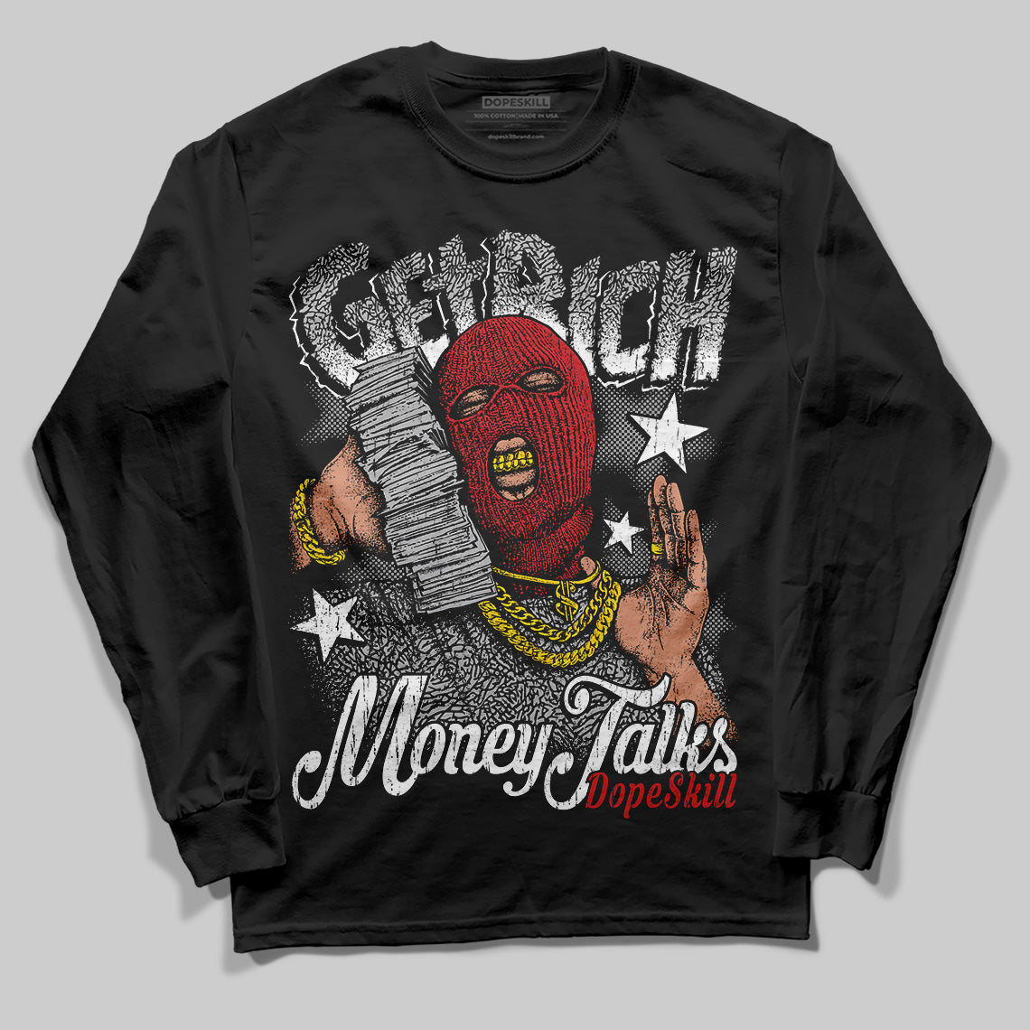 Black Cement 3s DopeSkill Long Sleeve T-Shirt Get Rich Graphic
