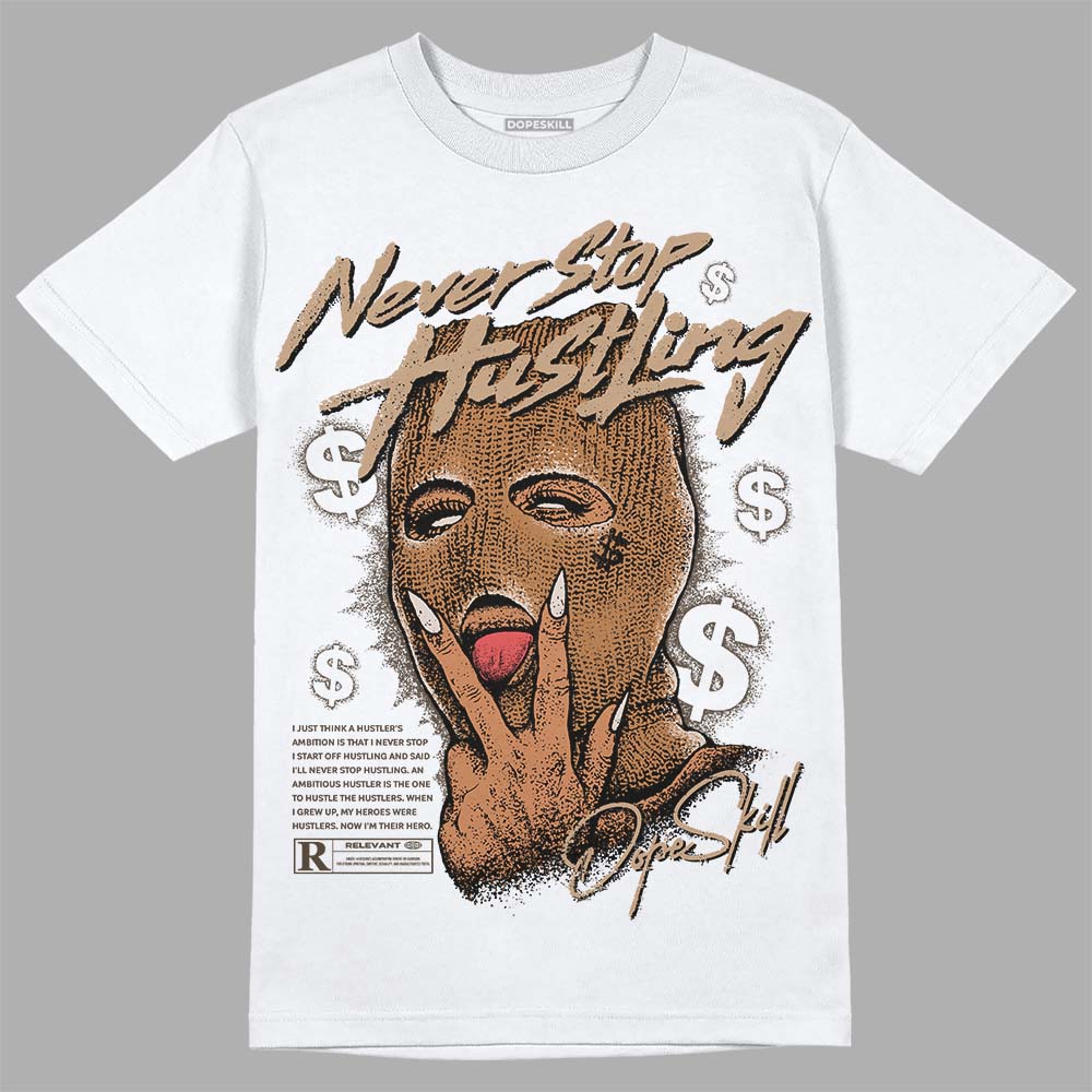 Palomino 3s DopeSkill T-Shirt Never Stop Hustling Graphic