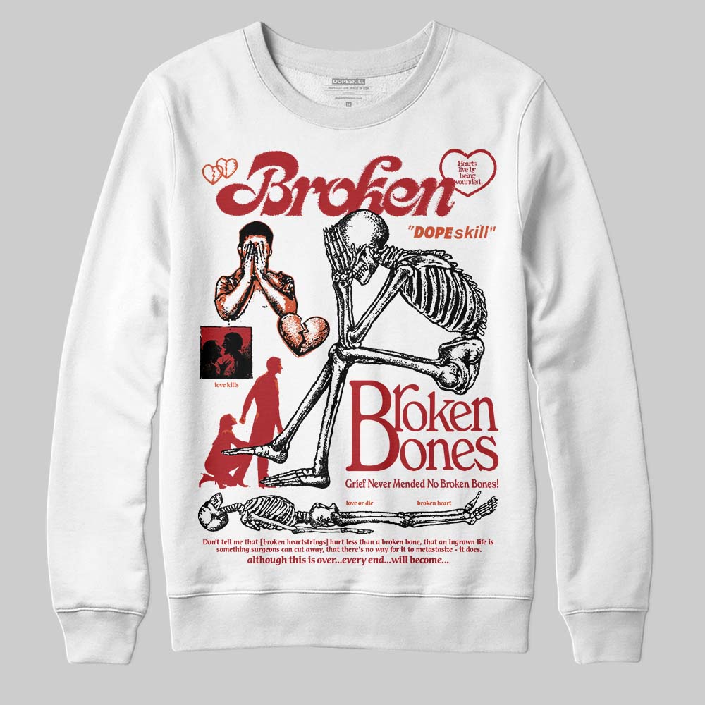 Brick By Brick 4s DopeSkill Sweatshirt Broken Bones Graphic