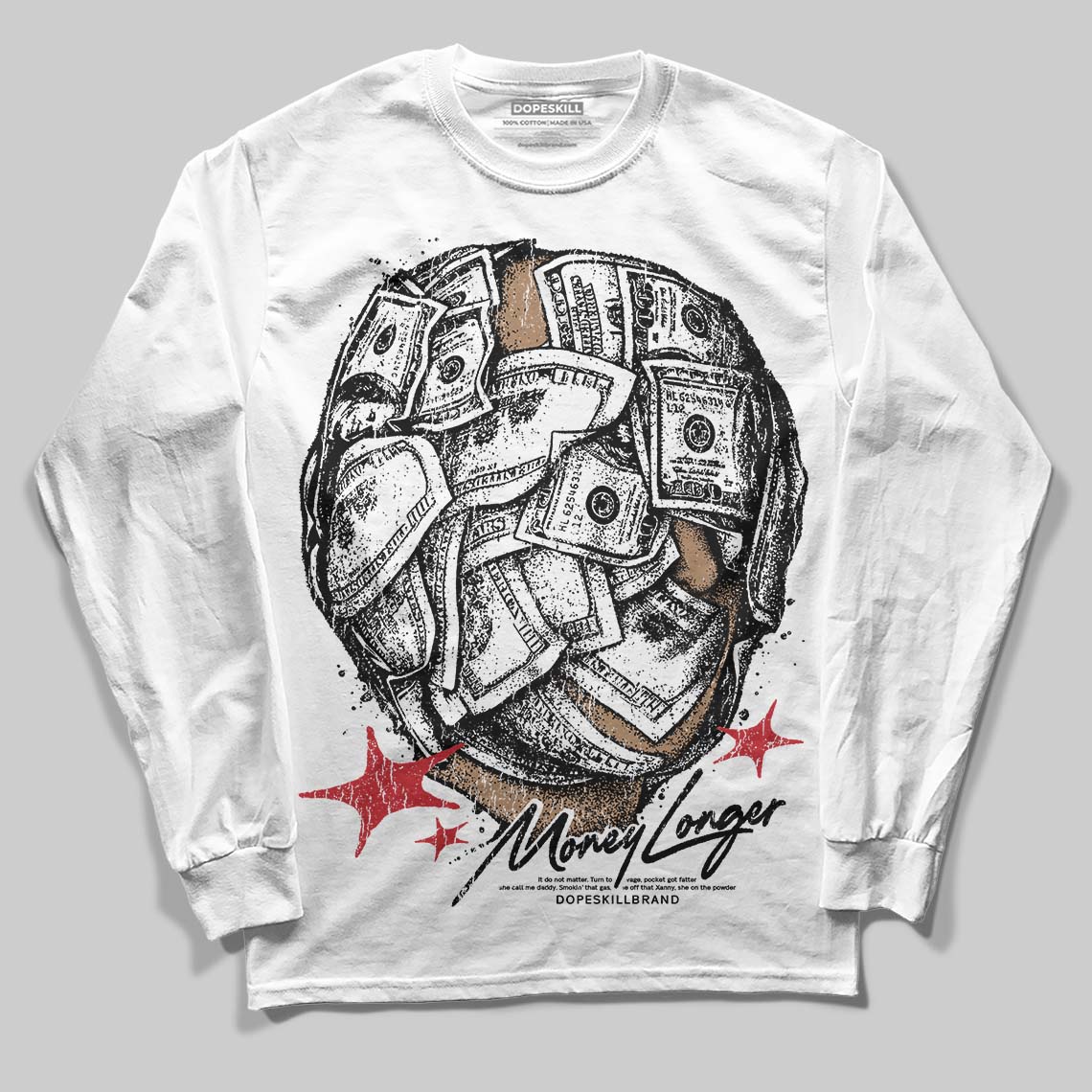 Bred 11s DopeSkill Long Sleeve T-Shirt Money Longer Graphic