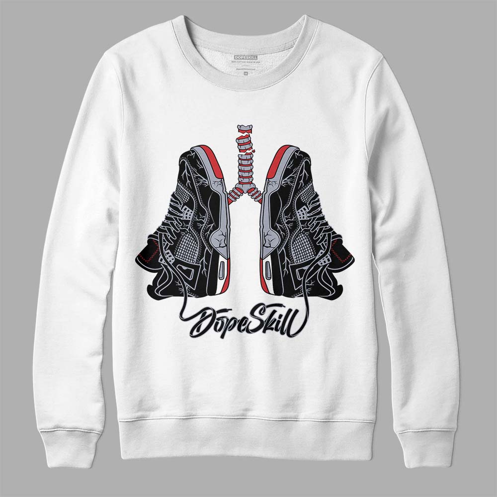 Bred Reimagined 4s DopeSkill Sweatshirt Breathe Graphic