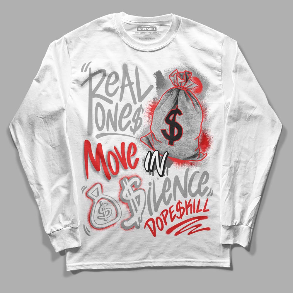 Grey Collection DopeSkill Long Sleeve T-Shirt Real Ones Move In Silence Graphic