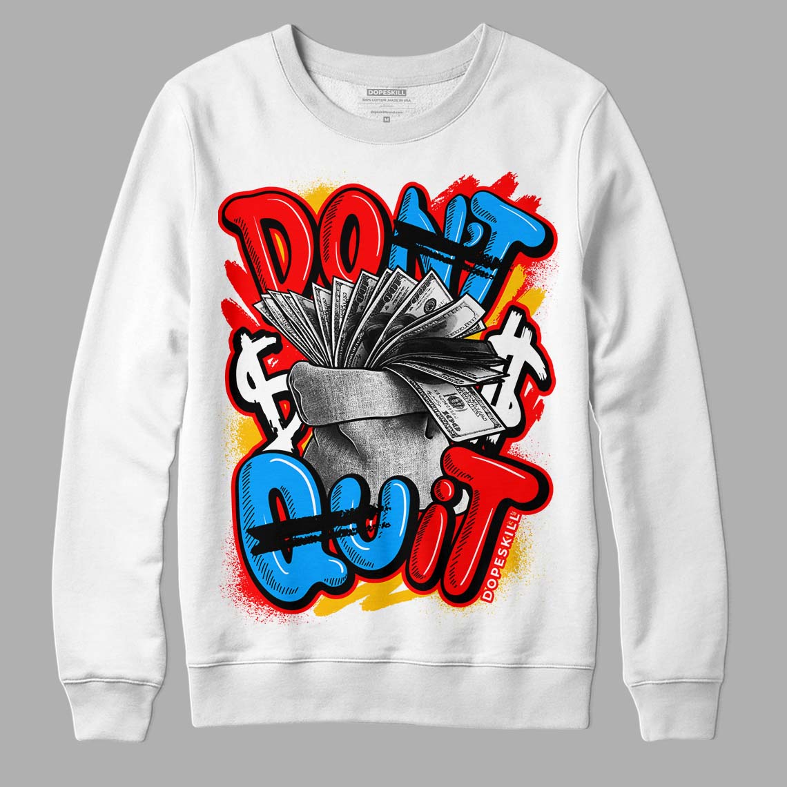 Fruity Pebbles Dunks DopeSkill Sweatshirt Don't Quit Graphic
