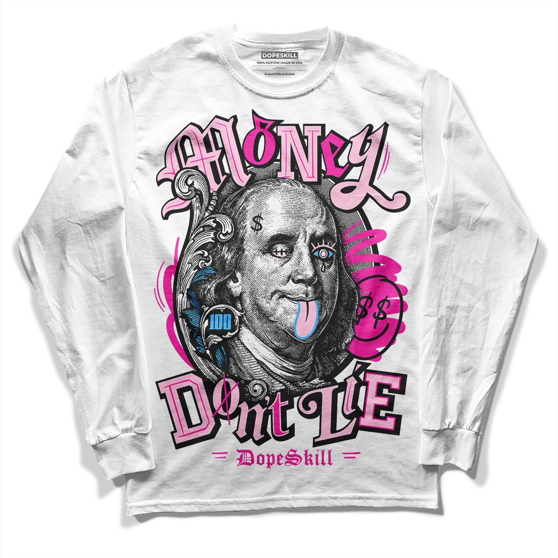 Triple Pink Dunk DopeSkill Long Sleeve T-Shirt Money Don't Lie Graphic