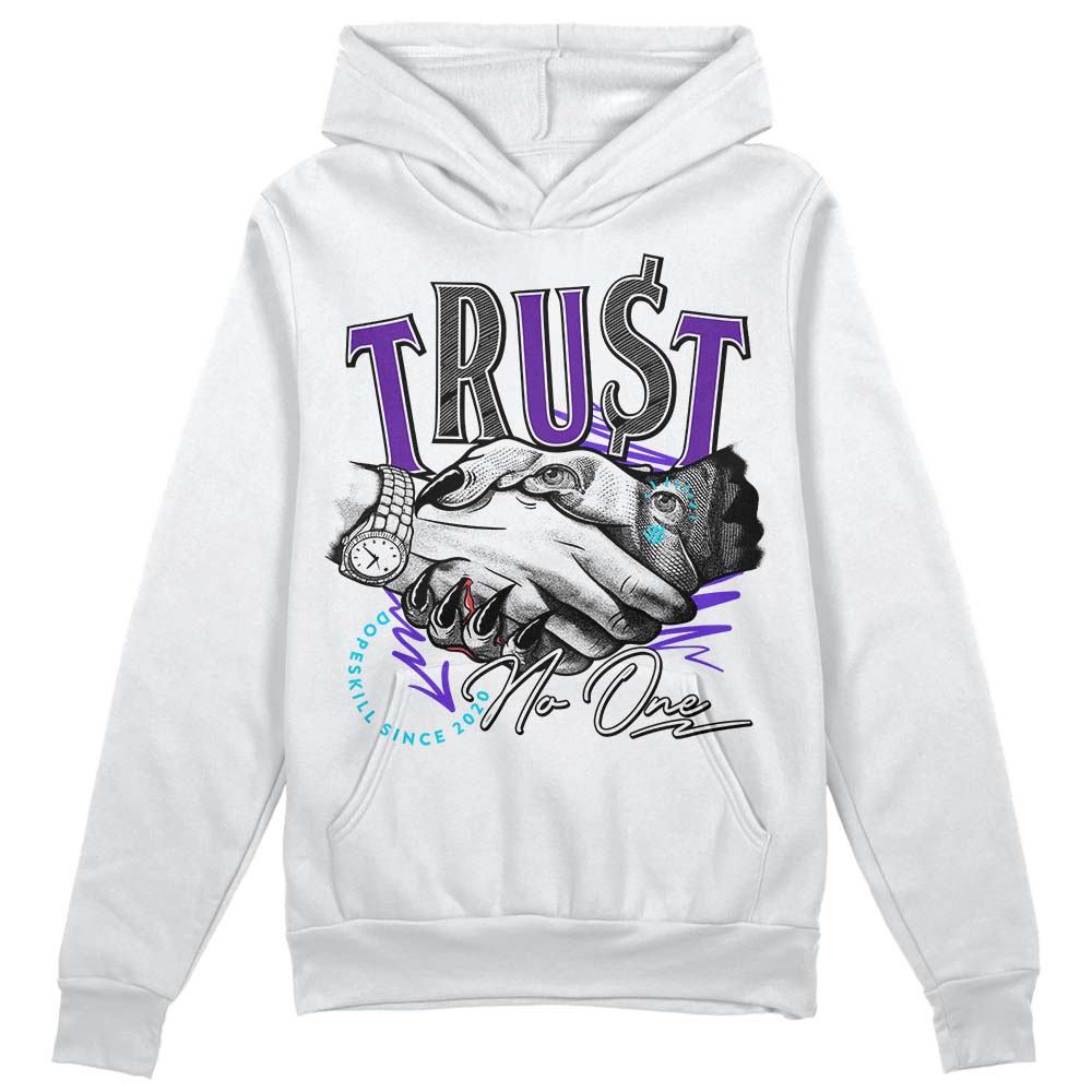 Aqua 6s DopeSkill Hoodie Sweatshirt Trust No One Graphic