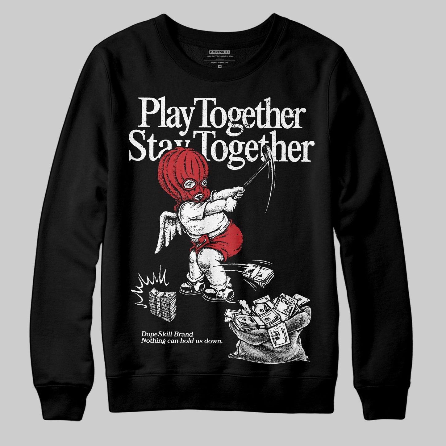 Bred Velvet 11s DopeSkill Sweatshirt Play together, Stay together Graphic